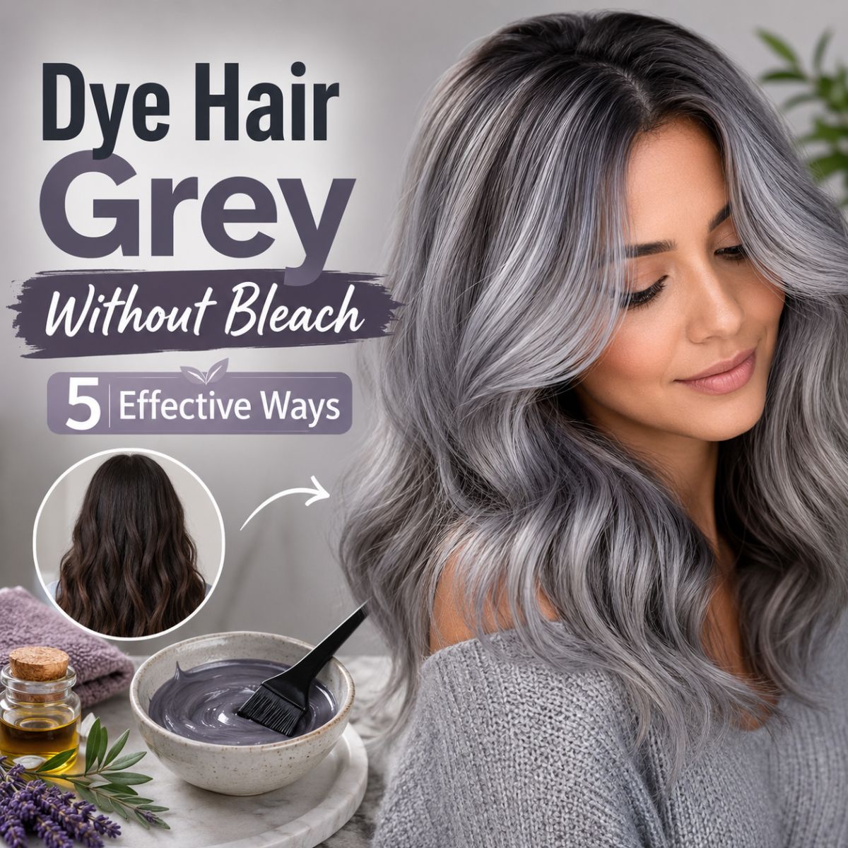Woman with shiny grey hair beside hair dye bowl, showing how to dye hair grey without bleach