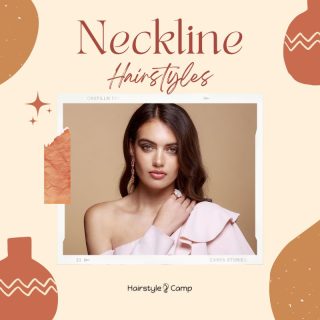 neckline hairstyles for formal and casual dresses