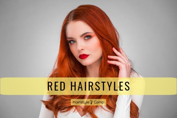 25 Prettiest Red Hairstyles That Get Attention (2023 Guide)