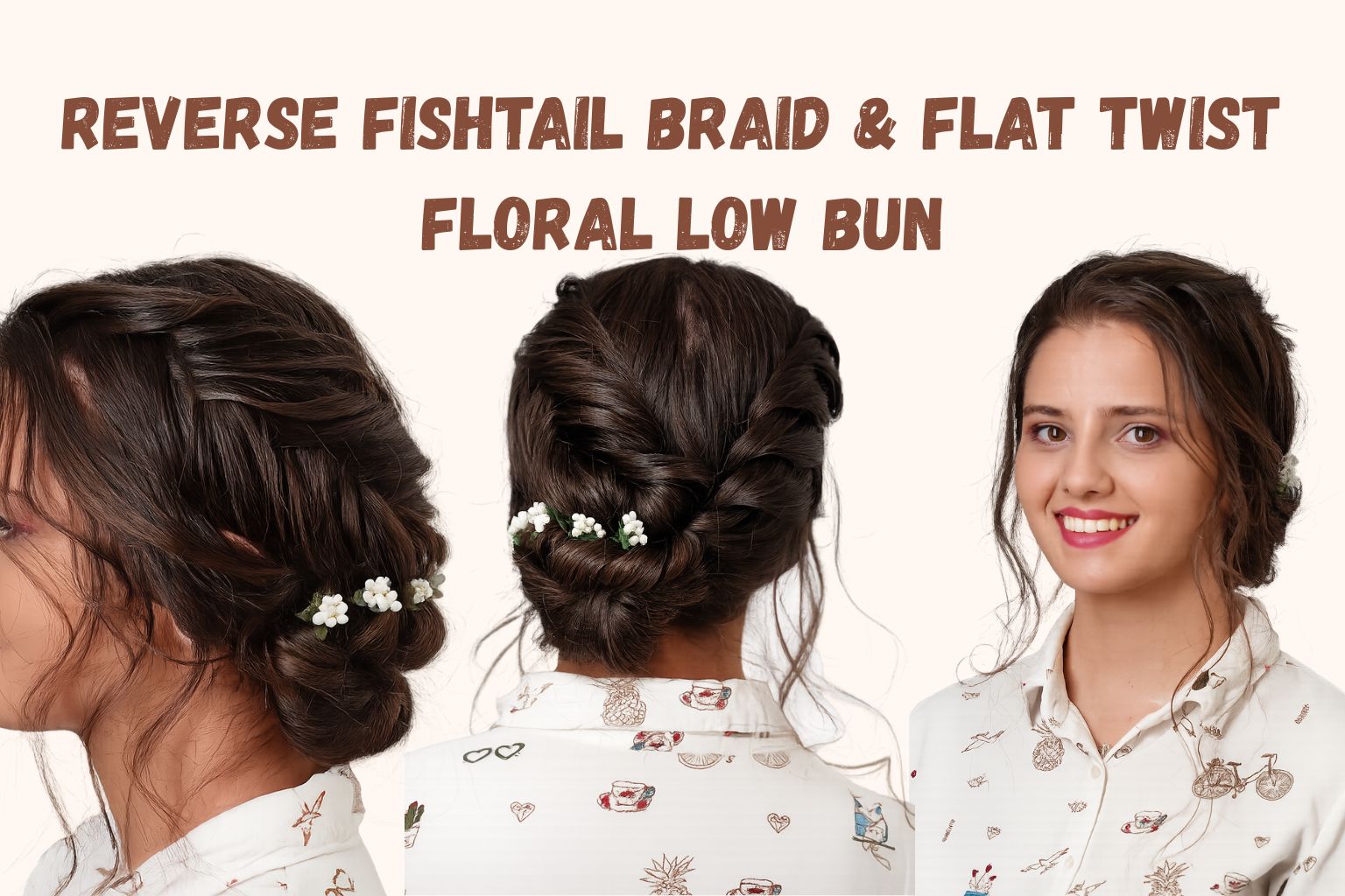 Reverse fishtail braid and flat twist floral low bun tutorial showing side, back, and front views of the finished hairstyle.