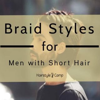 braided hairstyle for men with short hair