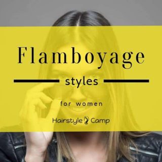 Flamboyage Hairstyle for Women