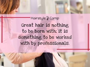 120 of The Best Hairstylist Quotes to Share in 2024 – Hairstyle Camp