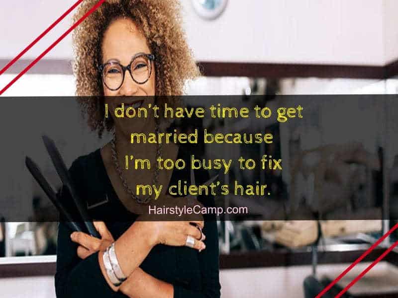 quotes about hairstylist