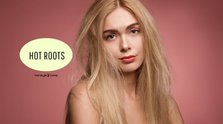 Hot Roots Trend The Latest Hairstyles for Men & Women in 2022 – HairstyleCamp