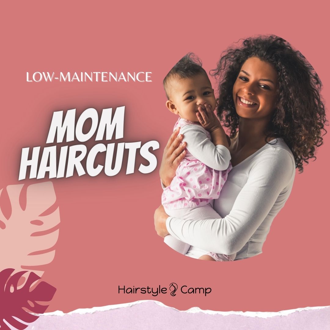 low maintenance haircut for mom