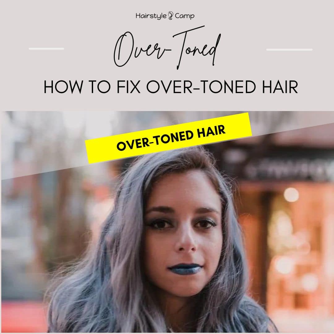 Over Toned Hair Examples And 8 Proven Ways To Fix Hairstylecamp