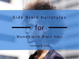8 Ravishing Side Braids for Black Hair in 2024 – Hairstyle Camp