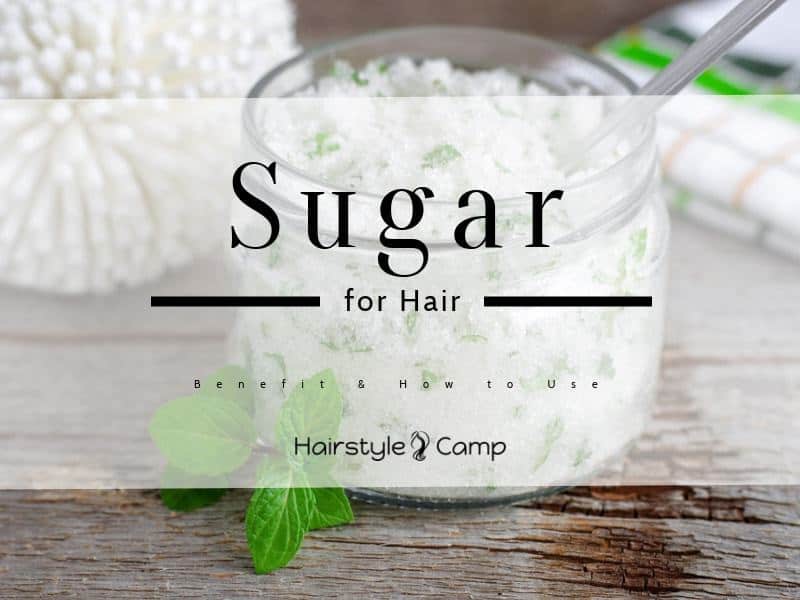 Sugar Scrub for Hair: How to Make and Benefits