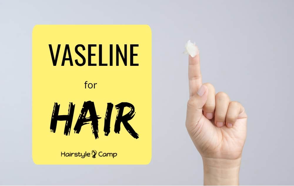 vaseline for hair